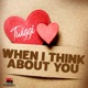 When I Think About You Single