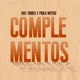 COMPLEMENTOS feat pablo watusi Single