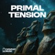 Primal Tension