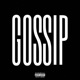 GOSSIP Single