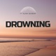 Drowning Pt 2 feat Kushguwap Single