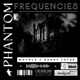 Phantom Frequncies Single
