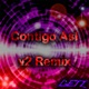 Contigo Así Vol 2 Remix Single