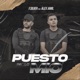 Puesto Pa Lo Mio feat Alex Jamil Single