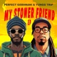 My Stoner Friend EP