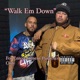 Walk Em Down feat Locsta Ferg Produced By Dre Malik Productions Single