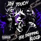 808 Driping Blood Death MIXX By Jay Touch Productions Single