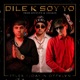 Dile K Soy Yo feat 1joakin offvlvn Single