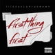 First Thing First Single feat Luh RunDown Single