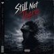Still Not There Single