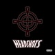 HEADSHOTS BREAK YO SELF feat HalfdeadShawtyy Single