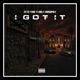 I Got It feat Mula Monopoly Single