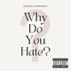 Why Do You Hate feat Rachel B Single