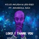 Lord I Thank You Your Glory feat Arasoul Sax Single
