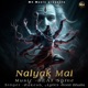 Nalyak Mai Single