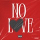 No Love Single