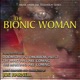 The Bionic Woman Collection Vol 3 Music from the Television Series