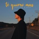 Te Quiero Mas Single