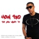 How Bad Do You Want It feat Cardiac Universal Eric Thomas Jerrica Single