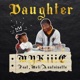 Daughter Speak 2 Me feat Meli Anntoinette Radio Edit Single