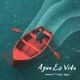 Agua Es Vida EP