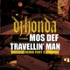 Travellin Man feat Mos Def Remix Pt 3 Single