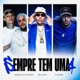 Sempre Tem Uma feat MC LUUKY MATHINVOKER Single