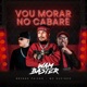 Vou Morar no Cabare Remix Single
