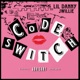 Code Switch Single