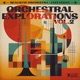 Orchestral Explorations Vol 2