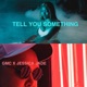 Tell You Something feat Jessica Jade Single