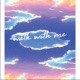 Walk With Me Single