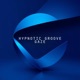 Hypnotic Groove Gaze Single