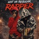 Not Ya Regular Rapper feat NeverBeenBalledOn Single