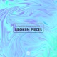 Broken Pieces Single