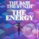 THE BASS THE SYNTH THE ENERGY Single