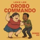 Orobo Commando feat Demmie Vee Single