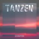 Tanzen Remixes Single