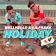 Holiday feat Lil Frakk Single