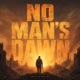 No Man s Dawn Single