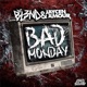 Bad Monday Single