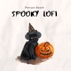 Spooky Lofi EP