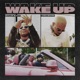 Wake Up feat Chris Brown Single