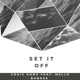Set It Off feat Mello Bankss Single