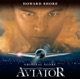 The Aviator Soundtrack from the Motion Picture