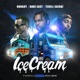 Ice Cream feat Dave East Single