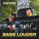 Bass Louder feat Steve Soprani Extended Mix Single