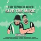 Save The Music feat Man Q Ole Fikii Remixes