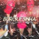 Burguesinha Single