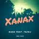 Xanax feat TriKu Single